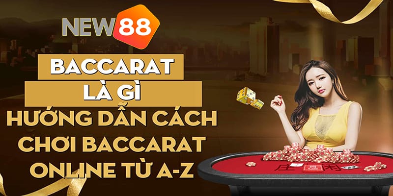 https://ukads.online/wp-content/uploads/2022/10/cach-choi-baccarat-online-new88.jpeg